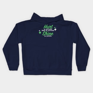 Hurt in private Heal in Private Shine in Public Kids Hoodie